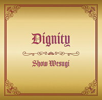 Dignity (初回限定盤 CD＋DVD)