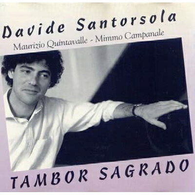 【輸入盤】Tambor Sagrado [ Davide Santorsola ]