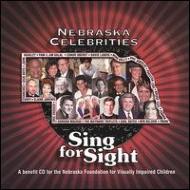 【輸入盤】Nebraska Celebrities Sing For Sight [ Various ]