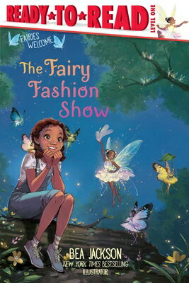 The Fairy Fashion Show: Ready-To-Read Level 1 FAIRY FASHION SHOW （Fairies Welcome） [ Bea Jackson ]