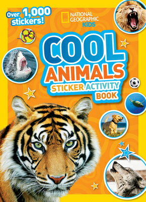 Cool Animals Sticker Activity Book With Sticker(s) COOL ANIMALS STICKER ACTIVITY National Geographic Kids