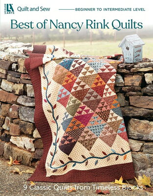 Best of Nancy Rink Quilts: 9 Classic Quilts from Timeless Blocks BEST OF NANCY RINK QUILTS [ Berenice Robert ]