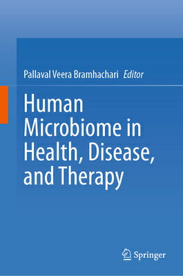 Human Microbiome in Health, Disease, and Therapy HUMAN MICROBIOME IN HEALTH DIS [ Pallaval Veera Bramhachari ]