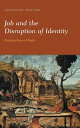 Job and the Disruption of Identity: Reading Beyond Barth JOB & DISRUPTION OF IDENTITY [ Susannah Ticciati ]