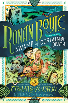 Ronan Boyle and the Swamp of Certain Death RONAN BOYLE & THE SWAMP OF CER [ Thomas Lennon ]