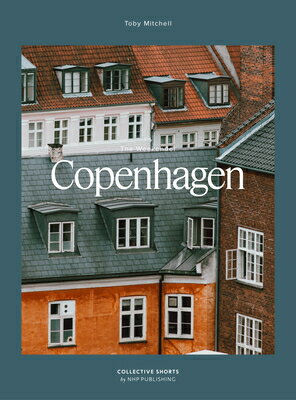 The Weekender Copenhagen WEEKENDER COPENHAGEN （Weekender Collection） [ Toby Mitchell ]