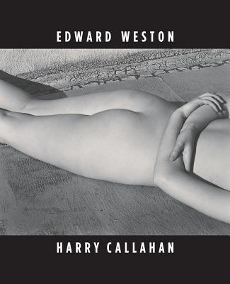 EDWARD WESTON & HARRY CALLAHAN(H)