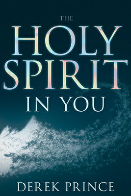 乐天商城 - The Holy Spirit in You HOLY SPIRIT IN YOU ENLARGED/EX [ Derek Prince ]