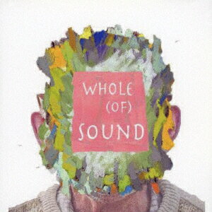Whole (Of) Sound