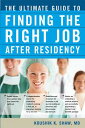 The Ultimate Guide to Finding the Right Job After Residency ULTIMATE GT FINDING THE RIGHT [ Koushik K. Shaw ]