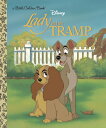 Lady and the Tramp LADY & THE TRAMP （Little Golden Book） [ Teddy Slater ]