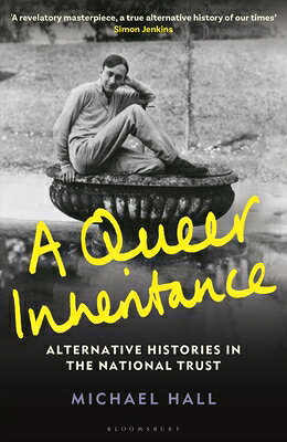 A Queer Inheritance: Alternative Histories in the National Trust QUEER INHERITANCE 