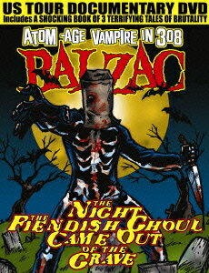 THE NIGHT THE FIENDISH GHOUL CAME OUT OF THE GRAVE [ BALZAC ]