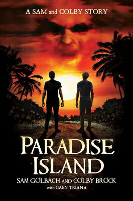 Paradise Island: A Sam and Colby Story PARADISE ISLAND [ Sam Golbach ]
