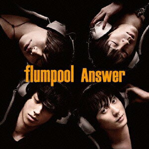 Answer（初回限定盤A　CD+DVD） [ flumpool ]