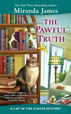 The Pawful Truth PAWFUL TRUTH （Cat in the Stacks Mystery） [ Miranda James ]