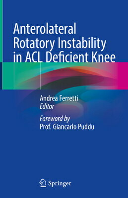Anterolateral Rotatory Instability in ACL Deficient Knee ANTEROLATERAL ROTATORY INSTABI [ Andrea Ferretti ]