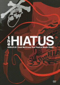 the HIATUS 2009.07.21 Trash We'd Love Tour Final at Studio Coast