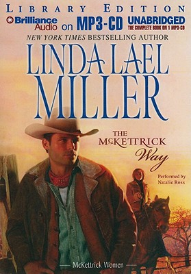 The McKettrick Way MCKETTRICK WAY -LIB M （McKettrick Women (Audio)） [ Linda Lael Miller ]