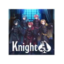 【楽天ブックス限定先着特典】Knight A(ミニアクリルスタンド(全員集合絵柄)) [ Knight A - 騎士A - ]