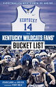 The Kentucky Wildcats Fans' Bucket List KENTUCKY WILDCATS FANS BUCKET (Bucket Li...