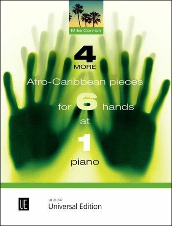 【輸入楽譜】コーニック, Mike: 1台ピアノ6手のための4つのアフロ・カリビアン作品 [ コーニック, Mike ]