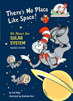 There's No Place Like Space! All about Our Solar System THERES NO PLACE LIKE SPACE ALL （Cat in the Hat's Learning Library） [ Tish Rabe ]