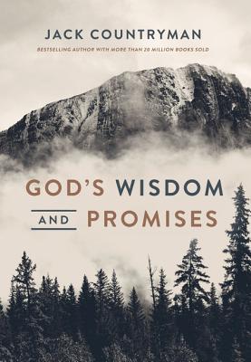 God's Wisdom and Promises: Navigate Life's Challenges with God's Word as Your Guide GODS WISDOM & PROMISES [ Jack Countryman ]
