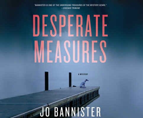 Desperate Measures DESPERATE MEASURES D （Opus X） [ Jo Bannister ]