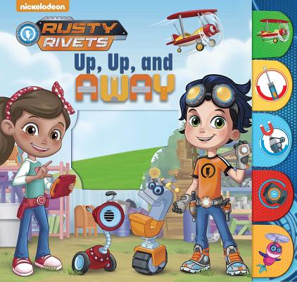 Nickelodeon Rusty Rivets: Up, Up, and Away! NICKELODEON RUSTY RIVETS UP UP [ Kaitlyn DiPerna ]