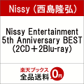 Nissy Entertainment 5th Anniversary BEST (2CD＋2Blu-ray)