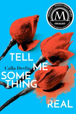 Tell Me Something Real TELL ME SOMETHING REAL R/E [ Calla Devlin ]