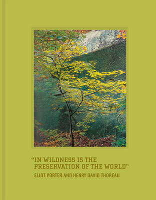 IN WILDNESS IS THE PRESERVATION OF WORLD