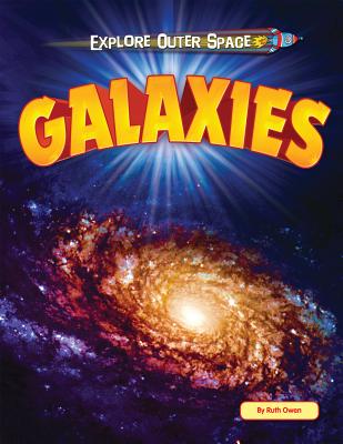 Galaxies GALAXIES （Explore Outer Space） [ Ruth Owen ]