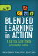 Blended Learning in Action: A Practical Guide Toward Sustainable Change BLENDED LEARNING IN ACTION Corwin Teaching Essentials [ Catlin R. Tucker ]