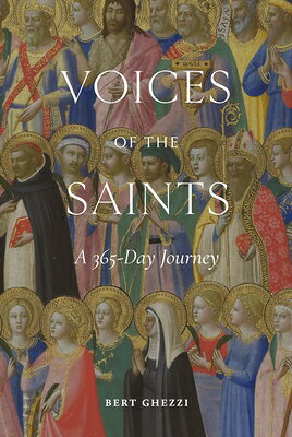 Voices of the Saints: A 365-Day Journey VOICES OF THE SAINTS 