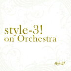 style-3!on Orchestra [ style-3! ]