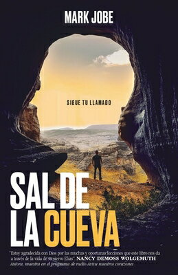Sal de la Cueva: Sigue Tu Llamado (Unstuck: Out of Your Cave Into Your Call) SPA-SAL DE LA CUEVA SIGUE TU L [ Mark Jobe ]