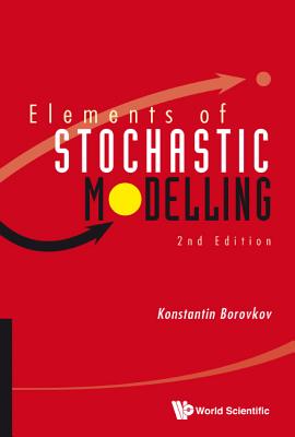 Element of Stocha Model (2nd Ed) ELEMENT OF STOCHA MODEL (2ND E [ Borovkov Konstantin ]