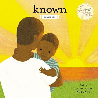 Known: Psalm 139 KNOWN （Jesus Storybook Bible） 