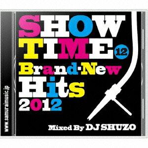 (V.A.)ショウ タイム 12 ブランド ニュー ヒッツ 2012 ミックスド バイ ディージェイ シューゾー 発売日：2012年04月11日 予約締切日：2012年04月04日 SHOW TIME 12 ーBRANDーNEW HITS 2012ー MIXED BY DJ SHUZO JAN：4948722441175 SMICDー128 SAMURAI MUSIC ダイキサウンド(株) [Disc1] 『SHOW TIME 12 〜BrandーNew Hits 2012〜 Mixed By DJ SHUZO』／CD 曲目タイトル： 1.Gimme All Ur Lovin'[ー] 2.I Gotta Hangover[ー] 3.Rock The Boat[ー] 4.Ai Se Eu Te Pego[ー] 5.Last Call[ー] 6.DJ Turn It Up[ー] 7.Runnin' To U[ー] 8.Turn All The Lights On[ー] 9.International Luv[ー] 10.You Da One Turn Me On[ー] 11.You Da Hype Ones[ー] 12.Took My Love[ー] 13.Set Fire To The Rain[ー] 14.Beautiful People[ー] 15.Middle Finger[ー] 16.Can't Get Enough[ー] 17.Sexy & I Know It[ー] 18.Motto[ー] 19.Rak City Party[ー] 20.Still Got It[ー] 21.Ayy Ladyz[ー] 22.Put Your Hands Up[ー] 23.Get It Drop[ー] 24.P.S.A. I'm A Boss[ー] 25.6 Foot 7 Foot[ー] 26.Look At Me Now[ー] 27.Ni**as In Break[ー] 28.Ruffneck[ー] 29.Party Levels[ー] 30.Stand Up Like Jagger[ー] 31.We Run The Night[ー] 32.Loca Paso People Personal[ー] 33.Rhythm Is A Danger[ー] 34.Don't Stop Believing[ー] 35.ock N Roll Party Break[ー] CD ダンス・ソウル ラップ・ヒップホップ