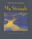 My Struggle, Book Four MY STRUGGLE BK 4 （My Struggle） [ Karl Ove Knausgaard ]