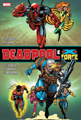 Deadpool & X-Force Omnibus Ken Lashley/Greg Capullo Cover [New Printing] DEADPOOL & X-FORCE OMNIBUS KEN [ Fabian Nicieza ]