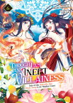 Though I Am an Inept Villainess: Tale of the Butterfly-Rat Body Swap in the Maiden Court (Light Nove THOUGH I AM AN INEPT VILLAINES （Though I Am an Inept Villainess: Tale of the Butterfly-Rat Swap in the Maiden Court (Light Novel)） [ Satsuki Nakamura ]