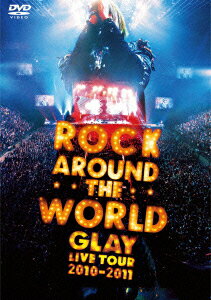 楽天楽天ブックスGLAY ROCK AROUND THE WORLD 2010-2011 LIVE IN SAITAMA SUPER ARENA-SPECIAL EDITION- [ GLAY ]