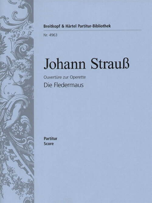 【輸入楽譜】シュトラウス二世, Johann: オペレッタ「こうもり」序曲: 指揮者用大型スコア
