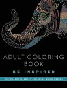Adult Coloring Book: Be Inspired ADULT COLOR BK BE INSPIRED （Peaceful Adult Coloring Book） 