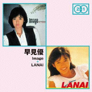 「Image」+「LANAI」 [ 早見優 ]