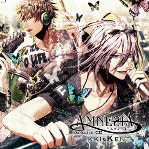 AMNESIA キャラクターCD イッキ&ケント [ イッキ ]