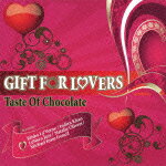 GIFT FOR LOVERS Taste Of Chocolate